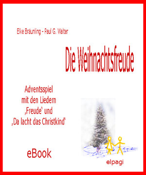 Buchcover Die Weihnachtsfreude - Adventsspiel | Elke Bräunling | EAN 9783957226051 | ISBN 3-95722-605-8 | ISBN 978-3-95722-605-1