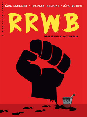 Buchcover RRWB | Jörg Ulbert | EAN 9783957231376 | ISBN 3-95723-137-X | ISBN 978-3-95723-137-6