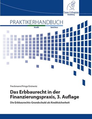 Buchcover Das Erbbaurecht in der Finanzierungspraxis, 3. Auflage | Peter Freckmann | EAN 9783957250858 | ISBN 3-95725-085-4 | ISBN 978-3-95725-085-8