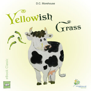 Buchcover Yellowish Grass | D.C. Morehouse | EAN 9783957270313 | ISBN 3-95727-031-6 | ISBN 978-3-95727-031-3