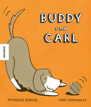 Buchcover Buddy und Carl | Maureen Fergus | EAN 9783957280305 | ISBN 3-95728-030-3 | ISBN 978-3-95728-030-5