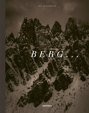 Buchcover BERG ... | Uli Wiesmeier | EAN 9783957280398 | ISBN 3-95728-039-7 | ISBN 978-3-95728-039-8