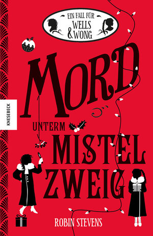 Buchcover Mord unterm Mistelzweig | Robin Stevens | EAN 9783957281258 | ISBN 3-95728-125-3 | ISBN 978-3-95728-125-8