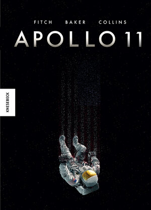 Buchcover Apollo 11 | Matt Fitch | EAN 9783957282859 | ISBN 3-95728-285-3 | ISBN 978-3-95728-285-9