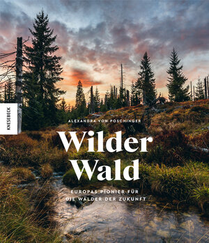 Buchcover Wilder Wald | Alexandra von Poschinger | EAN 9783957284099 | ISBN 3-95728-409-0 | ISBN 978-3-95728-409-9