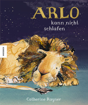 Buchcover Arlo kann nicht schlafen | Catherine Rayner | EAN 9783957285348 | ISBN 3-95728-534-8 | ISBN 978-3-95728-534-8
