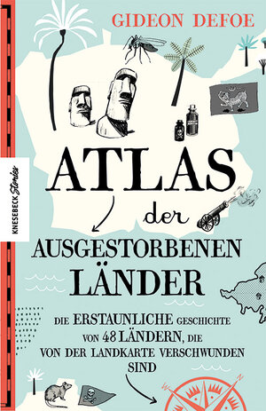 Buchcover Atlas der ausgestorbenen Länder | Gideon Defoe | EAN 9783957285423 | ISBN 3-95728-542-9 | ISBN 978-3-95728-542-3