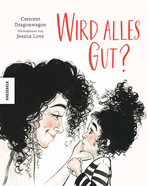 Buchcover Wird alles gut? | Crescent Dragonwagon | EAN 9783957287076 | ISBN 3-95728-707-3 | ISBN 978-3-95728-707-6