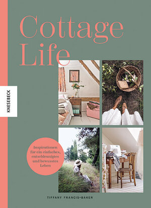 Buchcover Cottage Life | Tiffany Francis-Baker | EAN 9783957287700 | ISBN 3-95728-770-7 | ISBN 978-3-95728-770-0