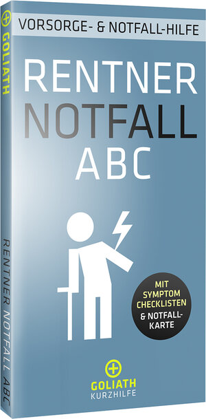Buchcover RENTNER NOTFALL ABC – Vorsorge- und Notfall-Hilfe | Hans Bosch | EAN 9783957309914 | ISBN 3-95730-991-3 | ISBN 978-3-95730-991-4