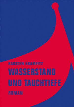 Buchcover Wasserstand und Tauchtiefe | Karsten Krampitz | EAN 9783957320131 | ISBN 3-95732-013-5 | ISBN 978-3-95732-013-1