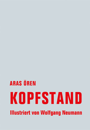 Buchcover Kopfstand | Aras Ören | EAN 9783957320155 | ISBN 3-95732-015-1 | ISBN 978-3-95732-015-5