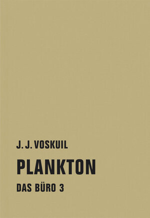 Buchcover Plankton | J. J. Voskuil | EAN 9783957321268 | ISBN 3-95732-126-3 | ISBN 978-3-95732-126-8