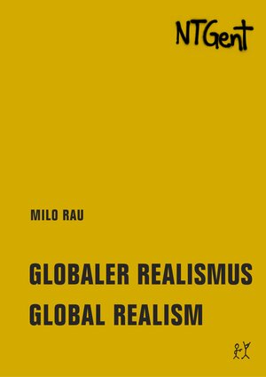 Buchcover Globaler Realismus / Global Realism | Milo Rau | EAN 9783957323613 | ISBN 3-95732-361-4 | ISBN 978-3-95732-361-3