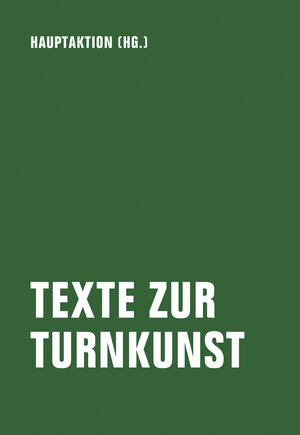 Buchcover Texte zur Turnkunst  | EAN 9783957323798 | ISBN 3-95732-379-7 | ISBN 978-3-95732-379-8