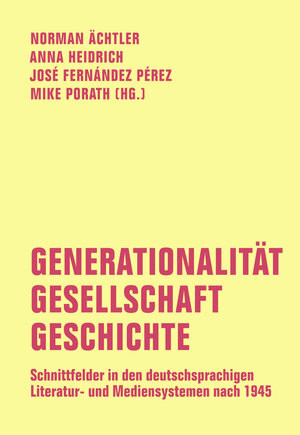Buchcover Generationalität - Gesellschaft - Geschichte  | EAN 9783957324559 | ISBN 3-95732-455-6 | ISBN 978-3-95732-455-9