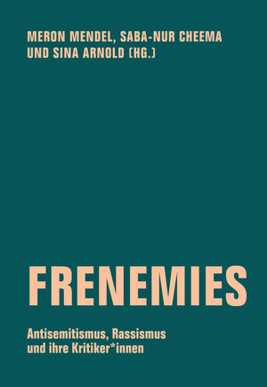 Buchcover Frenemies | Rebecca Ajnwojner | EAN 9783957325389 | ISBN 3-95732-538-2 | ISBN 978-3-95732-538-9