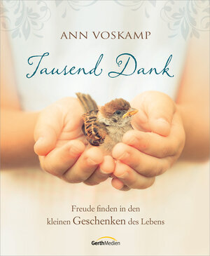 Buchcover Tausend Dank | Ann Voskamp | EAN 9783957340184 | ISBN 3-95734-018-7 | ISBN 978-3-95734-018-4