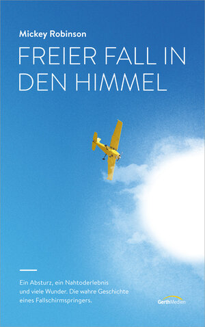 Buchcover Freier Fall in den Himmel | Mickey Robinson | EAN 9783957341396 | ISBN 3-95734-139-6 | ISBN 978-3-95734-139-6