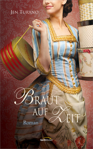 Buchcover Braut auf Zeit | Jen Turano | EAN 9783957341822 | ISBN 3-95734-182-5 | ISBN 978-3-95734-182-2