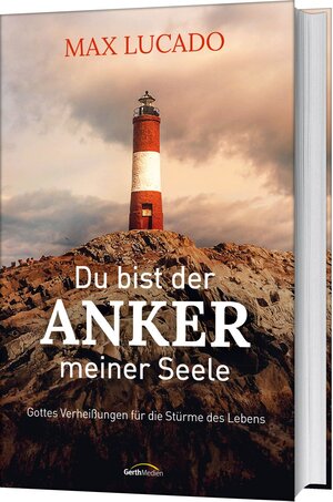 Buchcover Du bist der Anker meiner Seele | Max Lucado | EAN 9783957346278 | ISBN 3-95734-627-4 | ISBN 978-3-95734-627-8