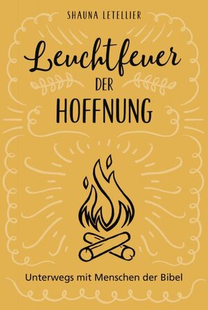 Buchcover Leuchtfeuer der Hoffnung | Shauna Letellier | EAN 9783957347862 | ISBN 3-95734-786-6 | ISBN 978-3-95734-786-2