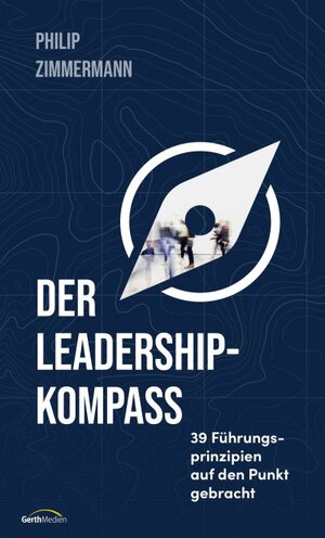 Buchcover Der Leadership-Kompass  | EAN 9783957347985 | ISBN 3-95734-798-X | ISBN 978-3-95734-798-5