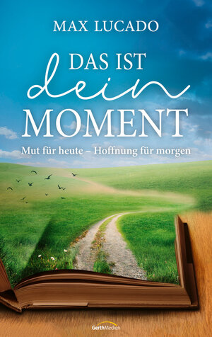 Buchcover Das ist dein Moment | Max Lucado | EAN 9783957349101 | ISBN 3-95734-910-9 | ISBN 978-3-95734-910-1