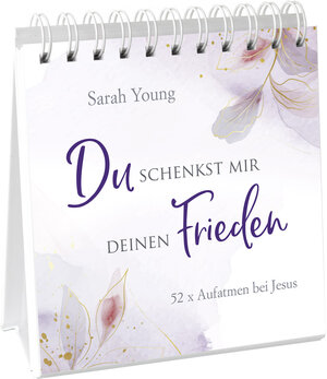 Buchcover Du schenkst mir deinen Frieden - Aufstellbuch | Sarah Young | EAN 9783957349149 | ISBN 3-95734-914-1 | ISBN 978-3-95734-914-9