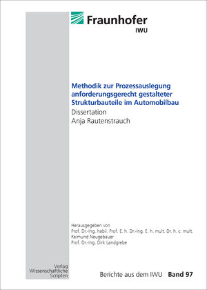Buchcover Methodik zur Prozessauslegung anforderungsgerecht gestalteter Strukturbauteile im Automobilbau | Anja Rautenstrauch | EAN 9783957350596 | ISBN 3-95735-059-X | ISBN 978-3-95735-059-6
