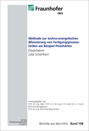 Buchcover Methode zur techno-energetischen Bilanzierung von Fertigungsprozessketten am Beispiel Presshärten | Julia Schönherr | EAN 9783957351012 | ISBN 3-95735-101-4 | ISBN 978-3-95735-101-2