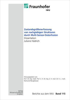 Buchcover Zustandsgrößenerfassung von nachgiebigen Strukturen durch Multi-Sensor-Datenfusion | Juliane Hädrich | EAN 9783957351227 | ISBN 3-95735-122-7 | ISBN 978-3-95735-122-7