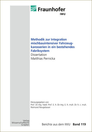 Buchcover Methodik zur Integration mischbauintensiver Fahrzeugkarosserien in ein bestehendes Fabriksystem | Matthias Pernicka | EAN 9783957351296 | ISBN 3-95735-129-4 | ISBN 978-3-95735-129-6