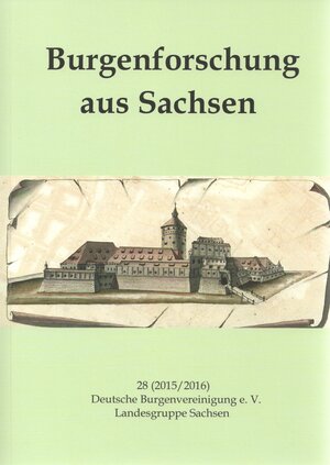 Buchcover Burgenforschung aus Sachsen / Burgenforschung aus Sachsen 28 (2015/2016) | Heinz Müller | EAN 9783957410436 | ISBN 3-95741-043-6 | ISBN 978-3-95741-043-6