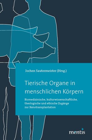 Buchcover Tierische Organe in menschlichen Körpern  | EAN 9783957430113 | ISBN 3-95743-011-9 | ISBN 978-3-95743-011-3