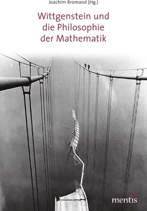 Buchcover Wittgenstein und die Philosophie der Mathematik | Joachim Bromand | EAN 9783957430892 | ISBN 3-95743-089-5 | ISBN 978-3-95743-089-2
