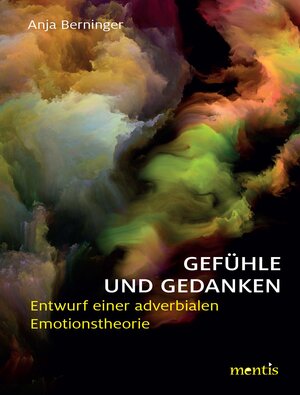 Buchcover Gefühle und Gedanken | Anja Berninger | EAN 9783957430915 | ISBN 3-95743-091-7 | ISBN 978-3-95743-091-5