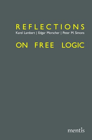 Buchcover Reflections on Free Logic | Karel Lambert | EAN 9783957431097 | ISBN 3-95743-109-3 | ISBN 978-3-95743-109-7