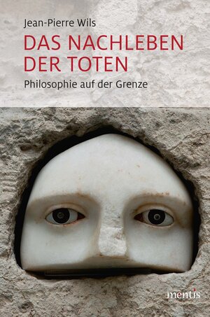 Buchcover Das Nachleben der Toten | Jean-Pierre Wils | EAN 9783957431585 | ISBN 3-95743-158-1 | ISBN 978-3-95743-158-5