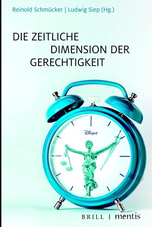 Buchcover Die zeitliche Dimension der Gerechtigkeit  | EAN 9783957431592 | ISBN 3-95743-159-X | ISBN 978-3-95743-159-2