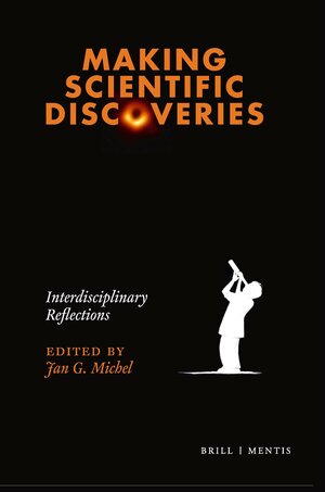 Buchcover Making Scientific Discoveries  | EAN 9783957432100 | ISBN 3-95743-210-3 | ISBN 978-3-95743-210-0