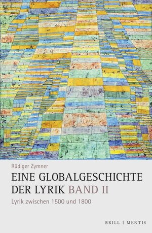 Buchcover Eine Globalgeschichte der Lyrik | Rüdiger Zymner | EAN 9783957432711 | ISBN 3-95743-271-5 | ISBN 978-3-95743-271-1