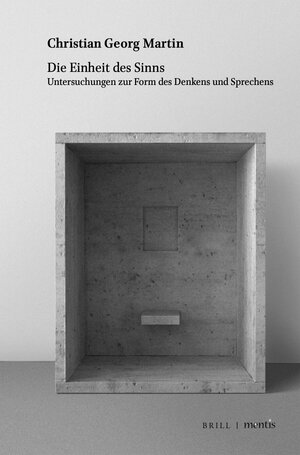 Buchcover Die Einheit des Sinns | Christian Georg Martin | EAN 9783957437341 | ISBN 3-95743-734-2 | ISBN 978-3-95743-734-1