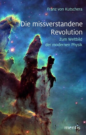 Buchcover Die missverstandene Revolution | Franz von Kutschera | EAN 9783957438331 | ISBN 3-95743-833-0 | ISBN 978-3-95743-833-1