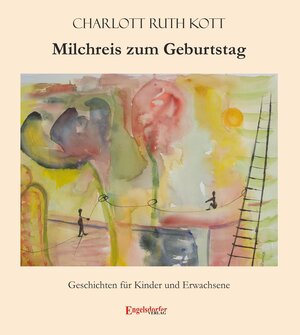 Buchcover Milchreis zum Geburtstag | Charlott Ruth Kott | EAN 9783957443977 | ISBN 3-95744-397-0 | ISBN 978-3-95744-397-7