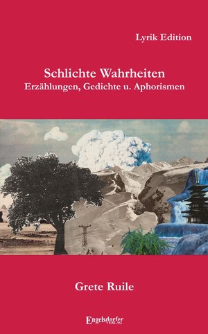 Buchcover Schlichte Wahrheiten | Grete Ruile | EAN 9783957449320 | ISBN 3-95744-932-4 | ISBN 978-3-95744-932-0