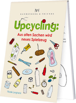 Buchcover Upcycling: Aus alten Sachen wird neues Spielzeug | Nicole Langhanki | EAN 9783957461469 | ISBN 3-95746-146-4 | ISBN 978-3-95746-146-9