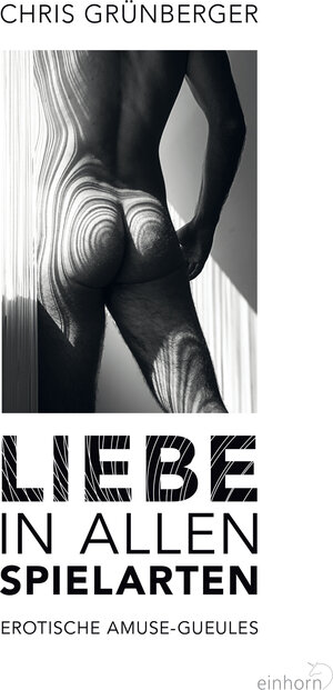 Buchcover Liebe in allen Spielarten | Chris Grünberger | EAN 9783957471161 | ISBN 3-95747-116-8 | ISBN 978-3-95747-116-1