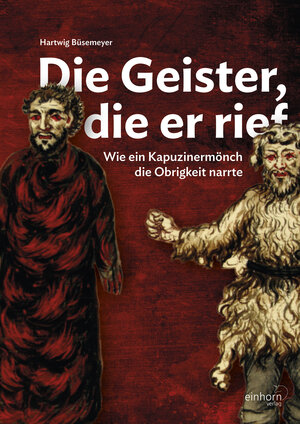 Buchcover Die Geister, die er rief | Büsemeyer Hartwig | EAN 9783957471352 | ISBN 3-95747-135-4 | ISBN 978-3-95747-135-2