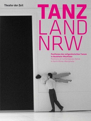 Buchcover Tanz Land NRW  | EAN 9783957490087 | ISBN 3-95749-008-1 | ISBN 978-3-95749-008-7
